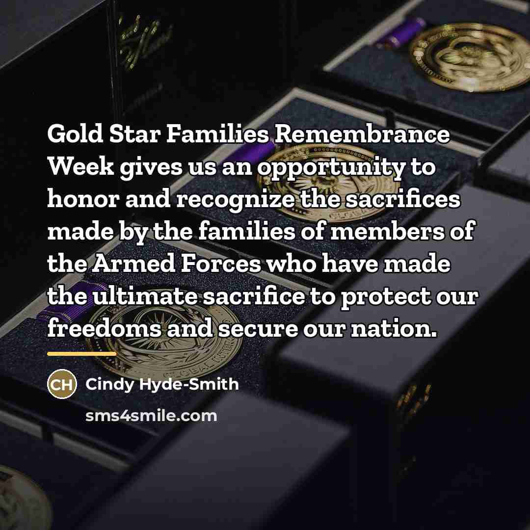 “Gold Star Families Remembrance Week gives us an opportunity to…” quote by Cindy Hyde-Smith