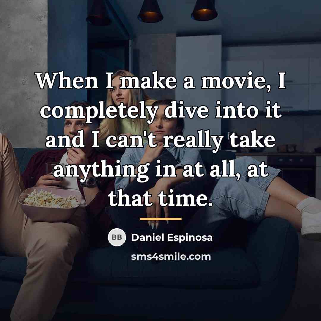“When I make a movie, I completely dive into it…” quote by Daniel Espinosa