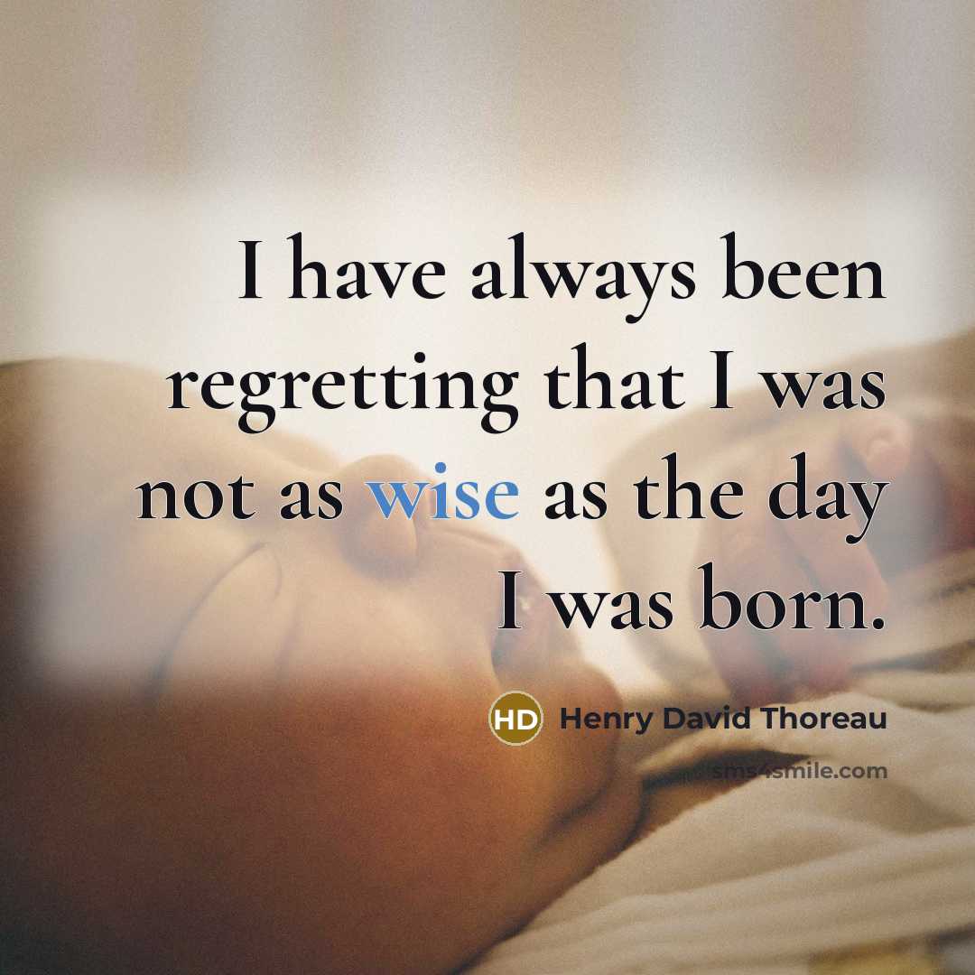 “I have always been regretting that I was not as…” quote by Henry David Thoreau