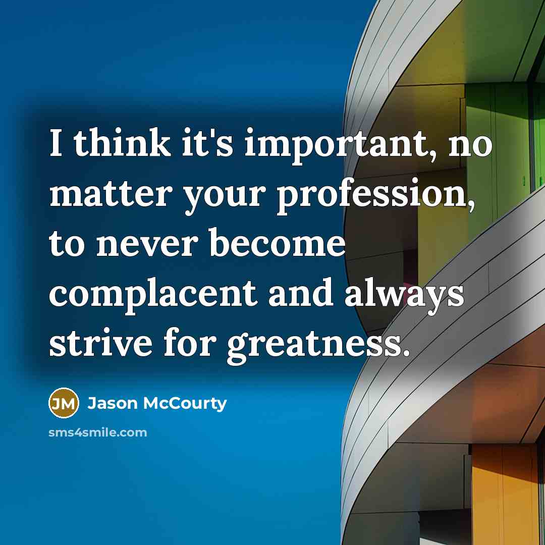 “I think it's important, no matter your profession, to never…” quote by Jason McCourty