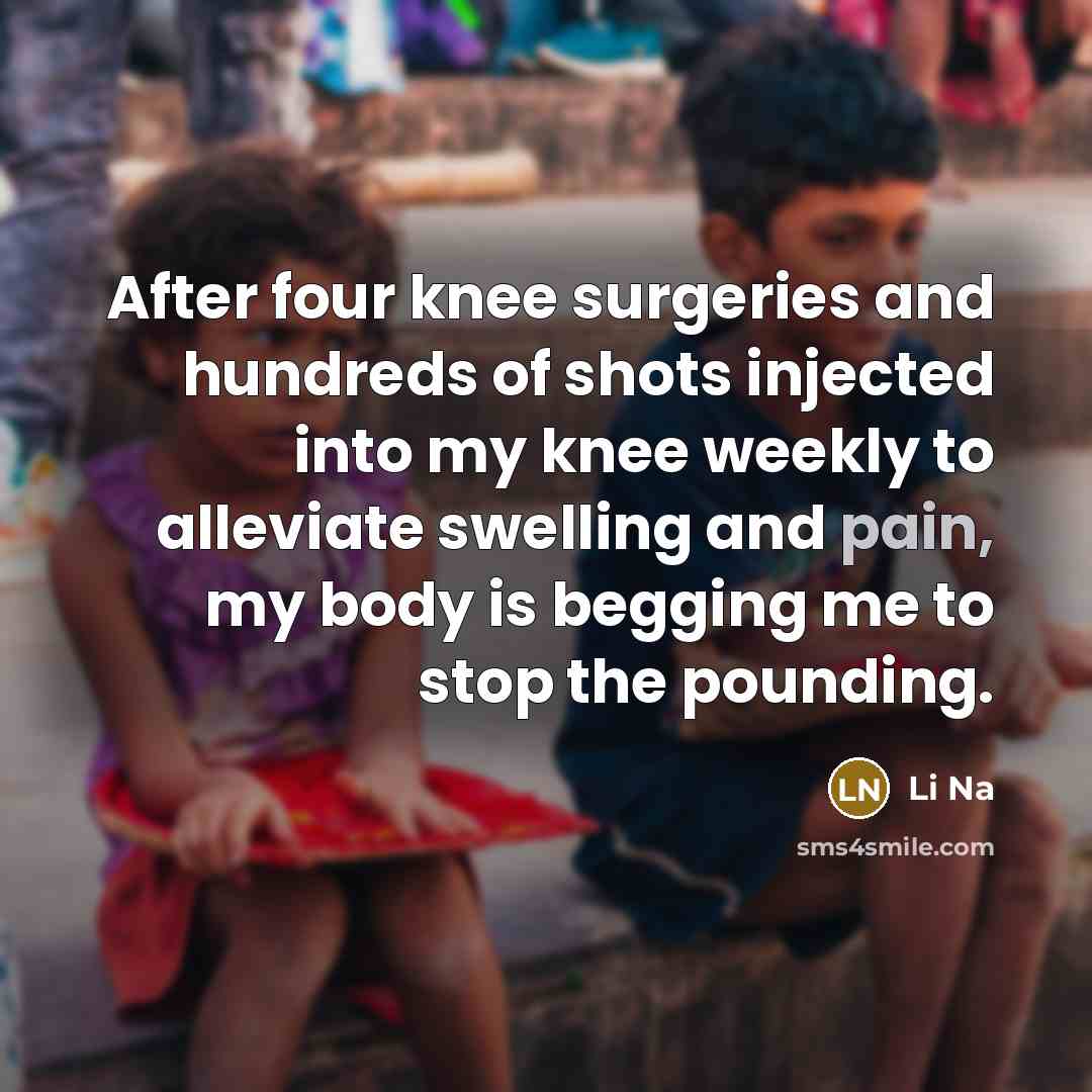 “After four knee surgeries and hundreds of shots injected into…” quote by Li Na