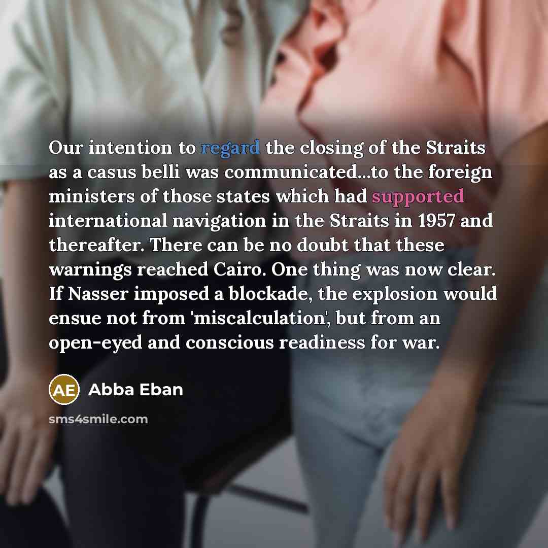 “Our intention to regard the closing of the Straits as…” quote by Abba Eban