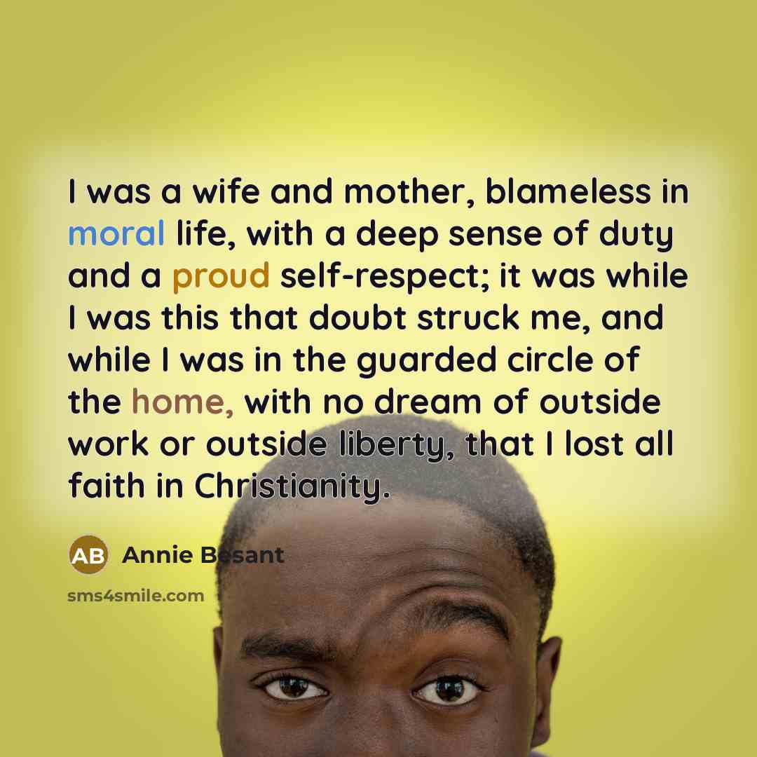 “I was a wife and mother, blameless in moral life,…” quote by Annie Besant