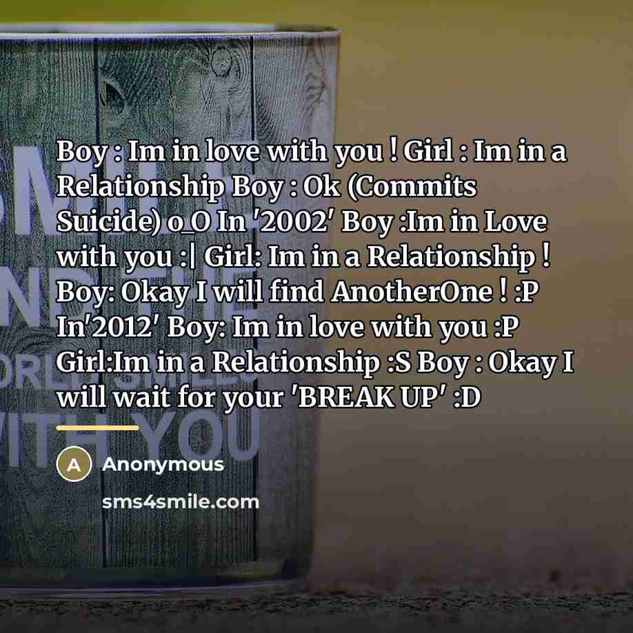 “Boy : Im in love with you ! Girl :…” quote by Anonymous