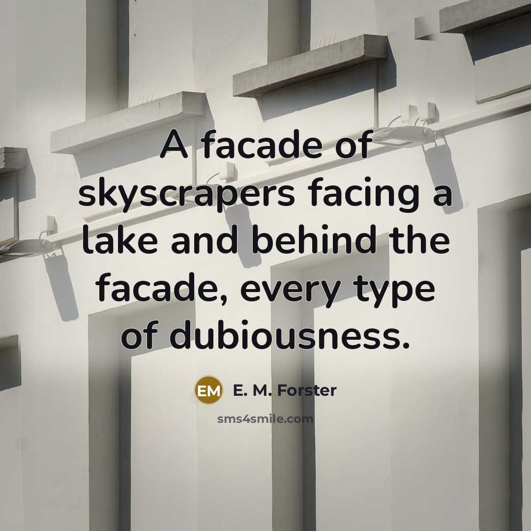 “A facade of skyscrapers facing a lake and behind the…” quote by E. M. Forster