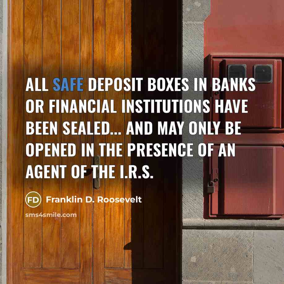 “All safe deposit boxes in banks or financial institutions have…” quote by Franklin D. Roosevelt