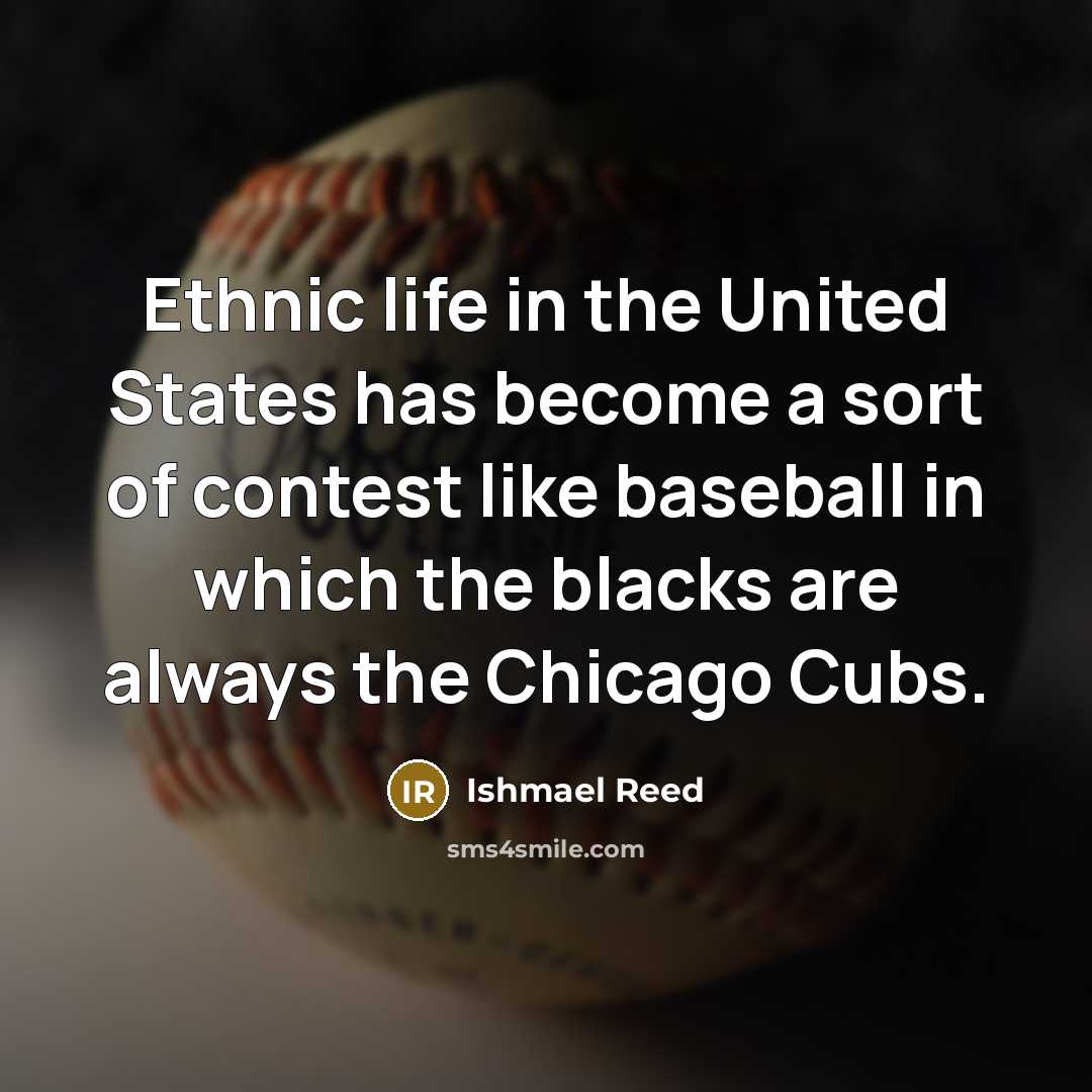 “Ethnic life in the United States has become a sort…” quote by Ishmael Reed