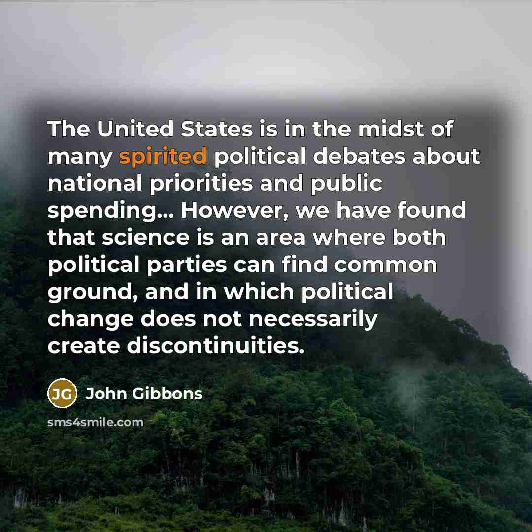 “The United States is in the midst of many spirited…” quote by John Gibbons