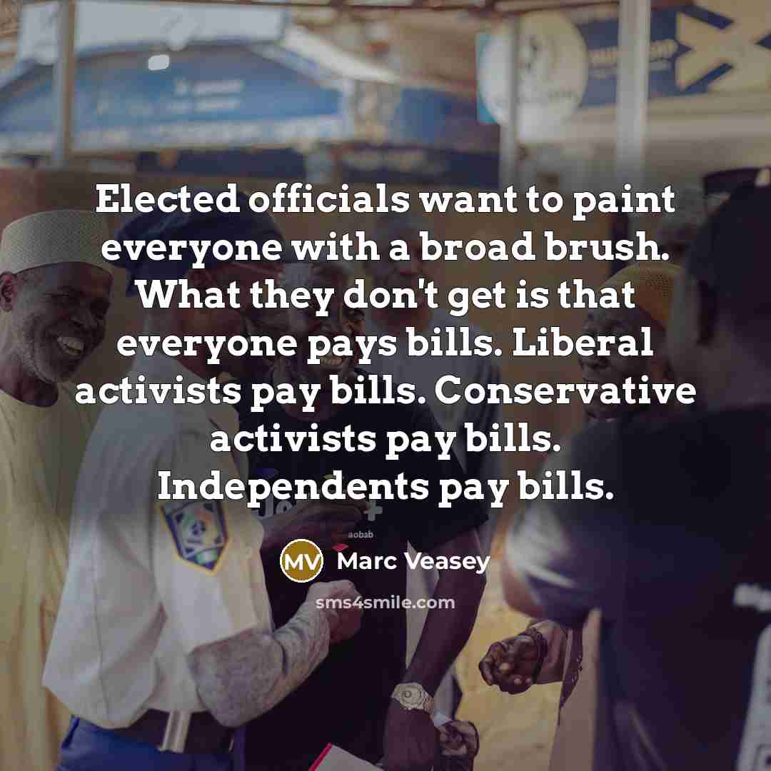 “Elected officials want to paint everyone with a broad brush.…” quote by Marc Veasey