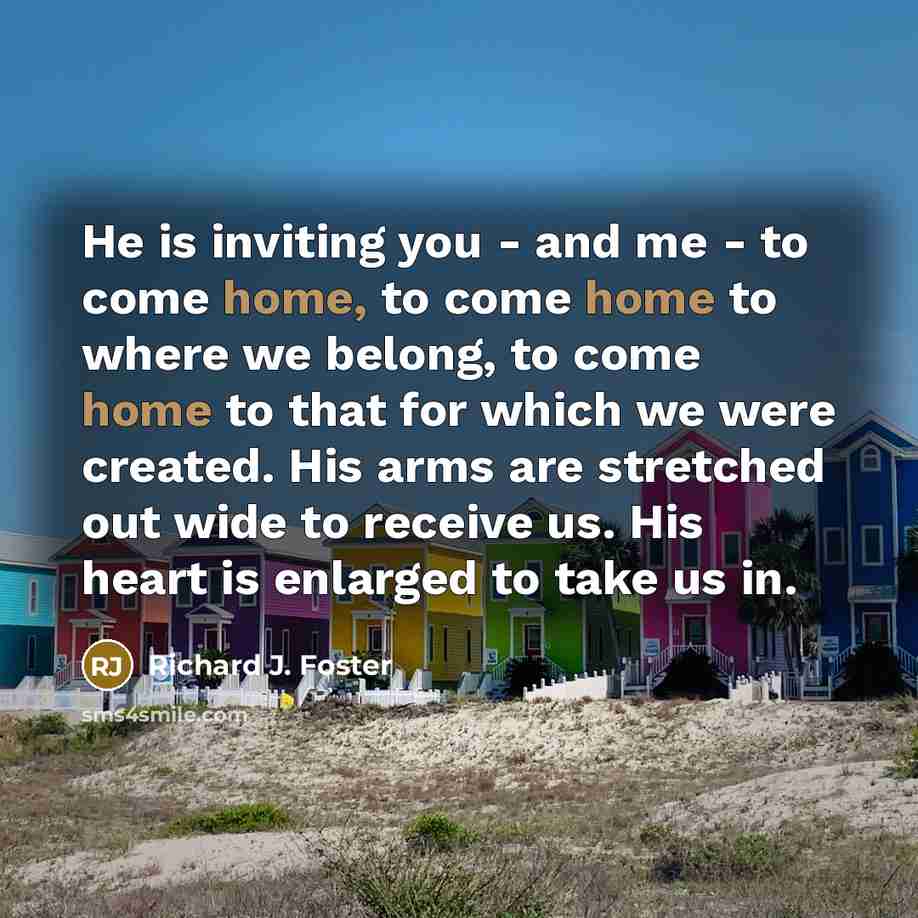 “He is inviting you - and me - to come…” quote by Richard J. Foster