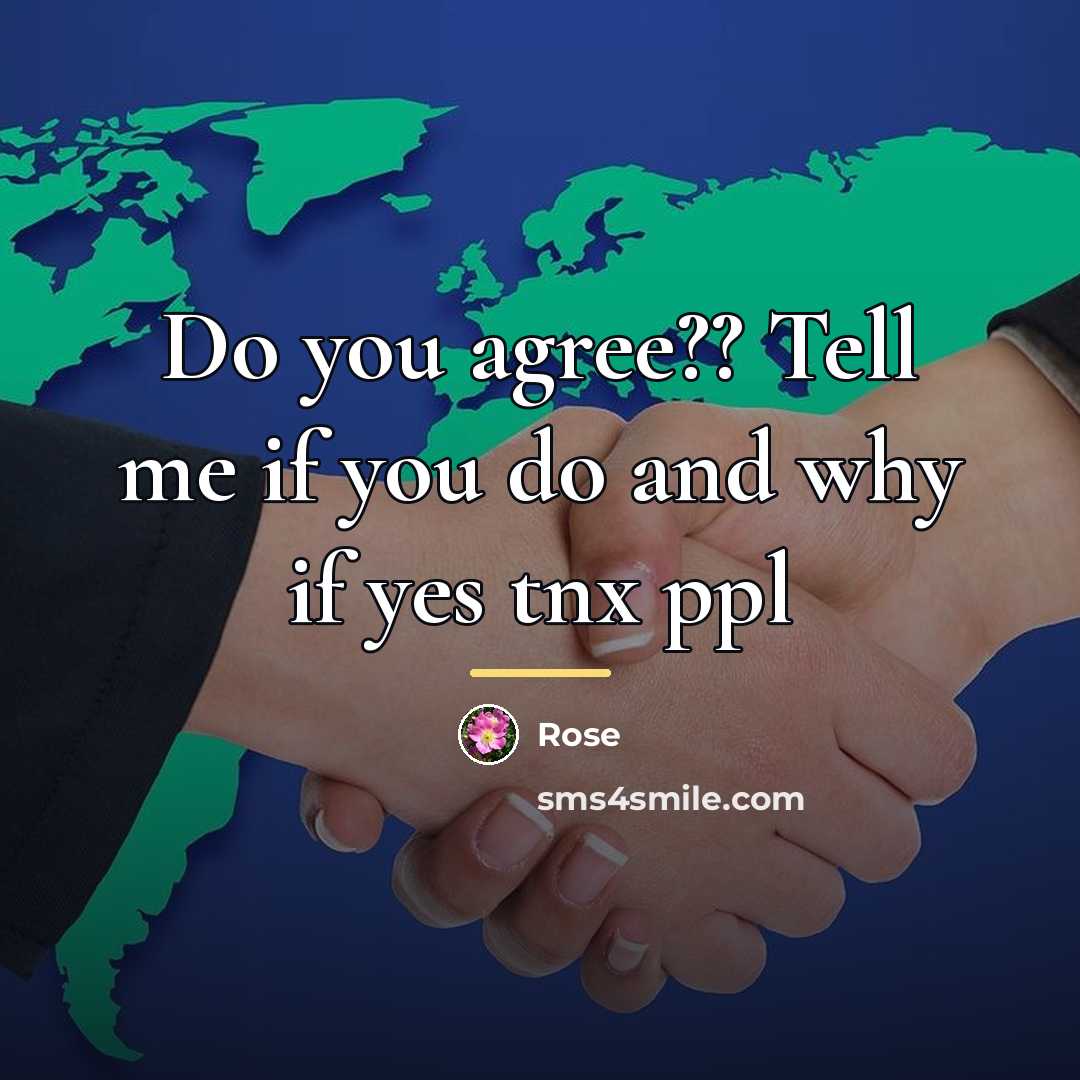 “Do you agree?? Tell me if you do and why…” quote by Rose