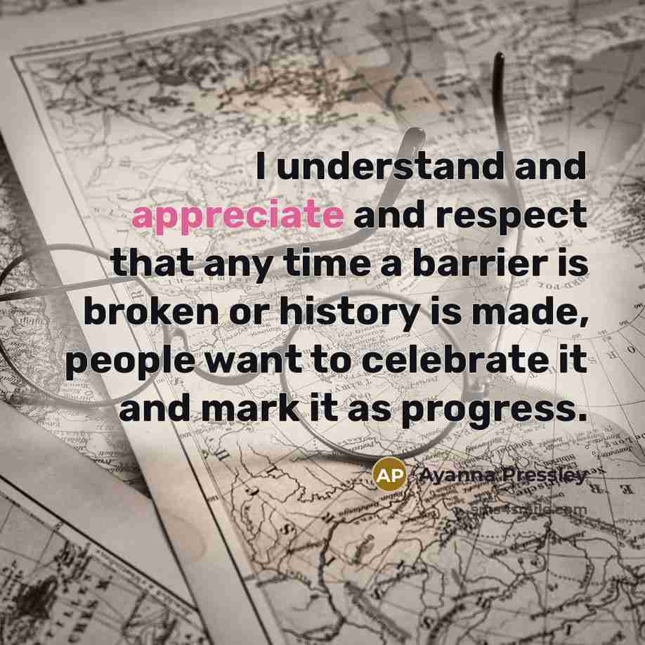 “I understand and appreciate and respect that any time a…” quote by Ayanna Pressley