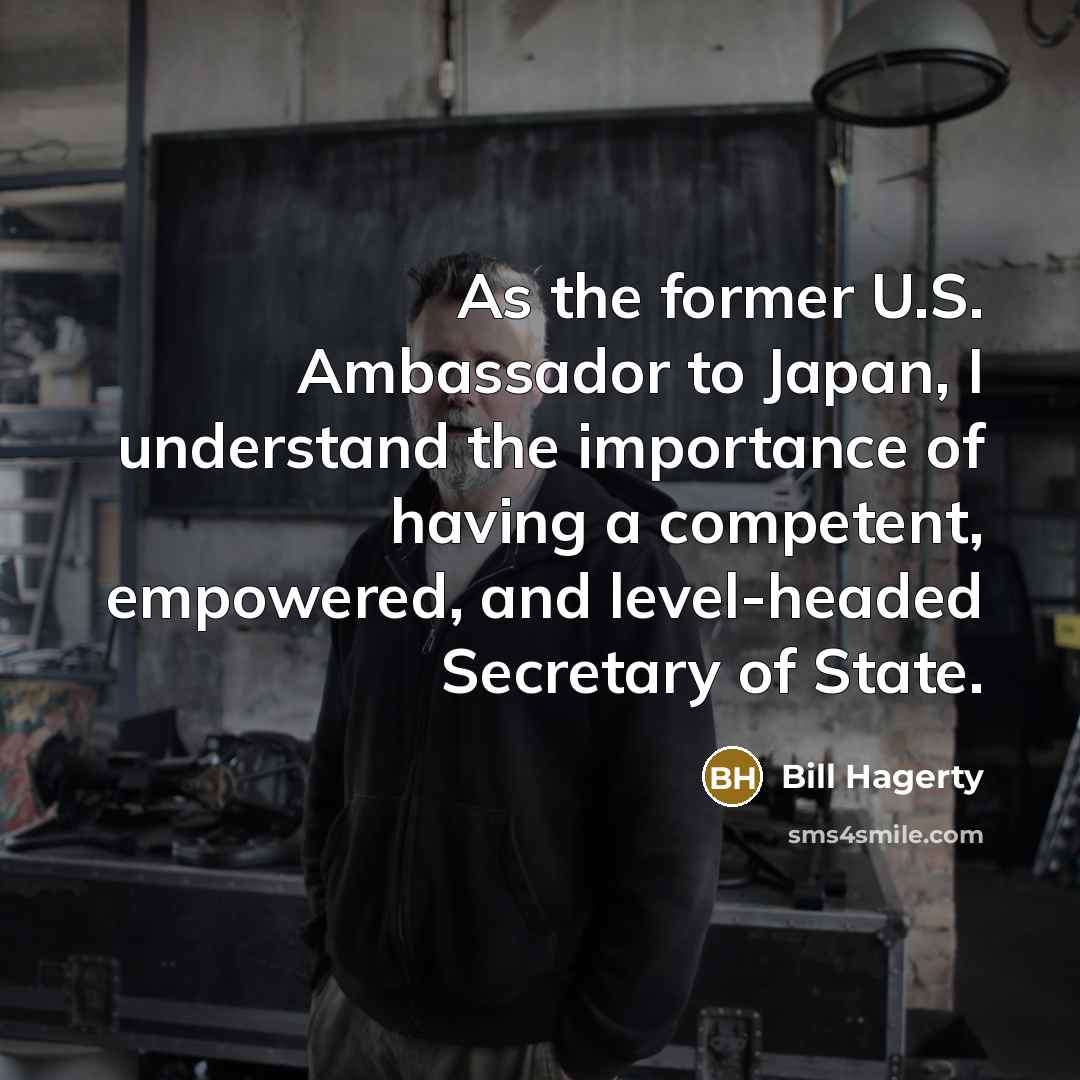 “As the former U.S. Ambassador to Japan, I understand the…” quote by Bill Hagerty