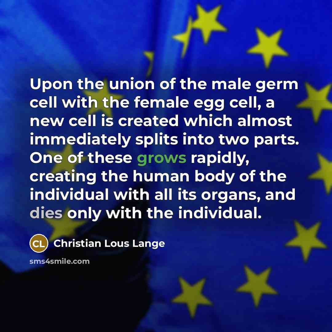 “Upon the union of the male germ cell with the…” quote by Christian Lous Lange
