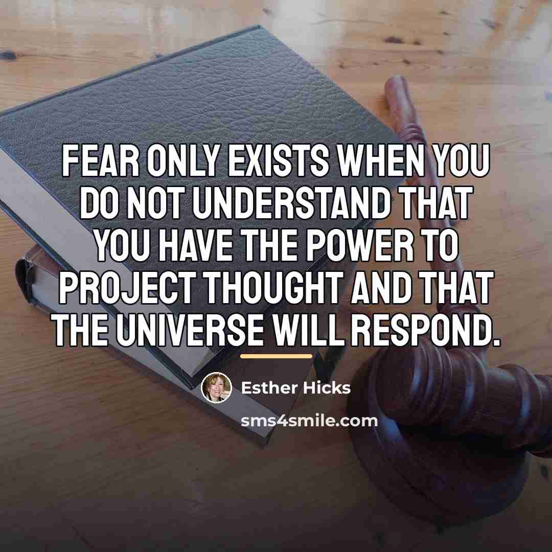 “Fear only exists when you do not understand that you…” quote by Esther Hicks