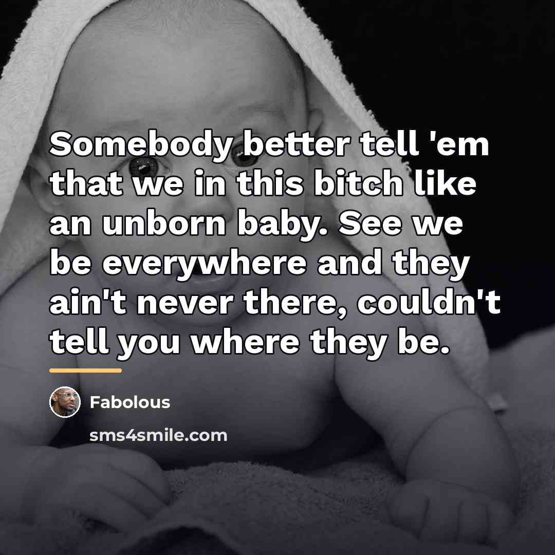 “Somebody better tell 'em that we in this bitch like…” quote by Fabolous