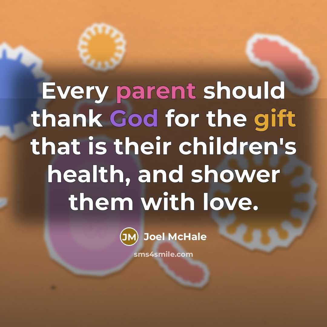 “Every parent should thank God for the gift that is…” quote by Joel McHale