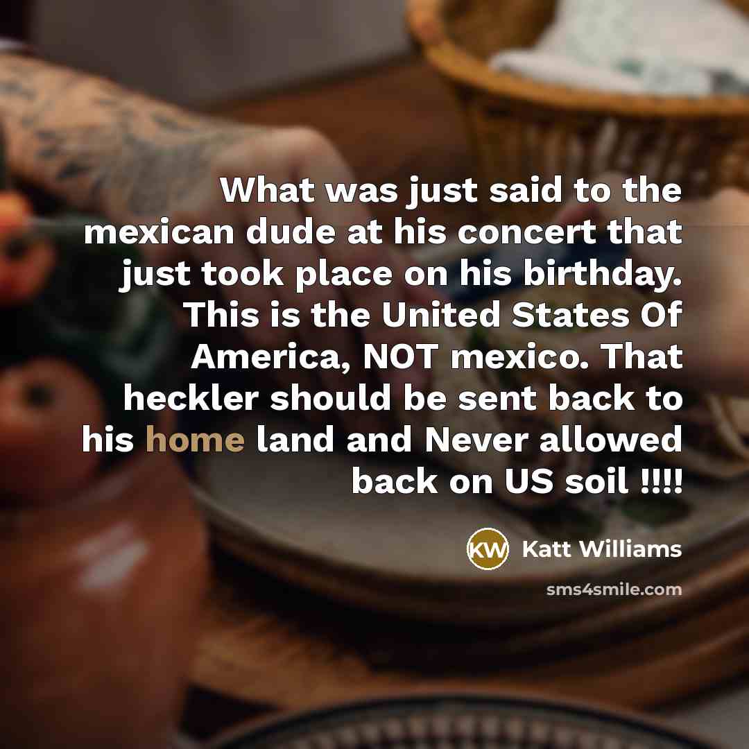 “What was just said to the mexican dude at his…” quote by Katt Williams