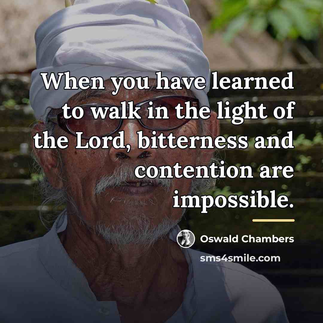 “When you have learned to walk in the light of…” quote by Oswald Chambers