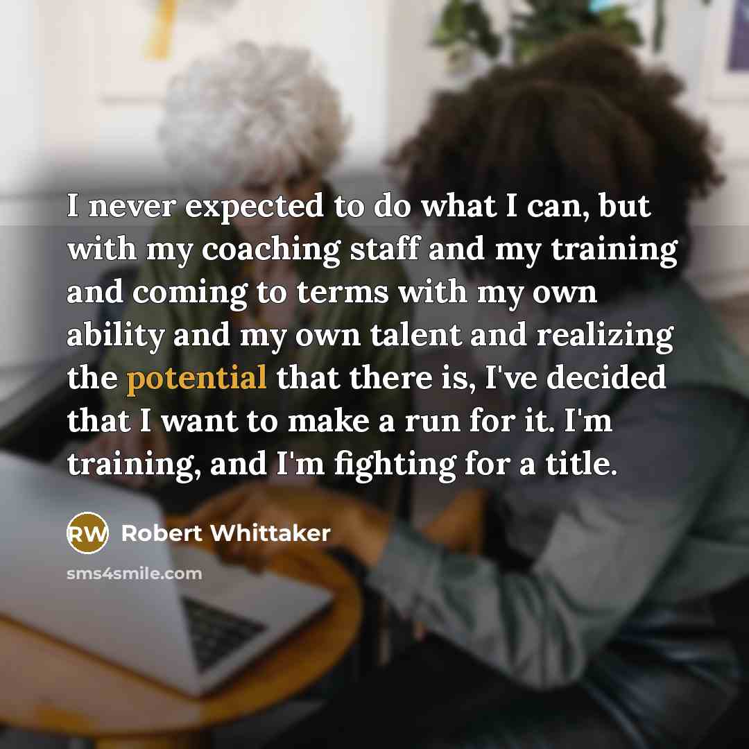 “I never expected to do what I can, but with…” quote by Robert Whittaker