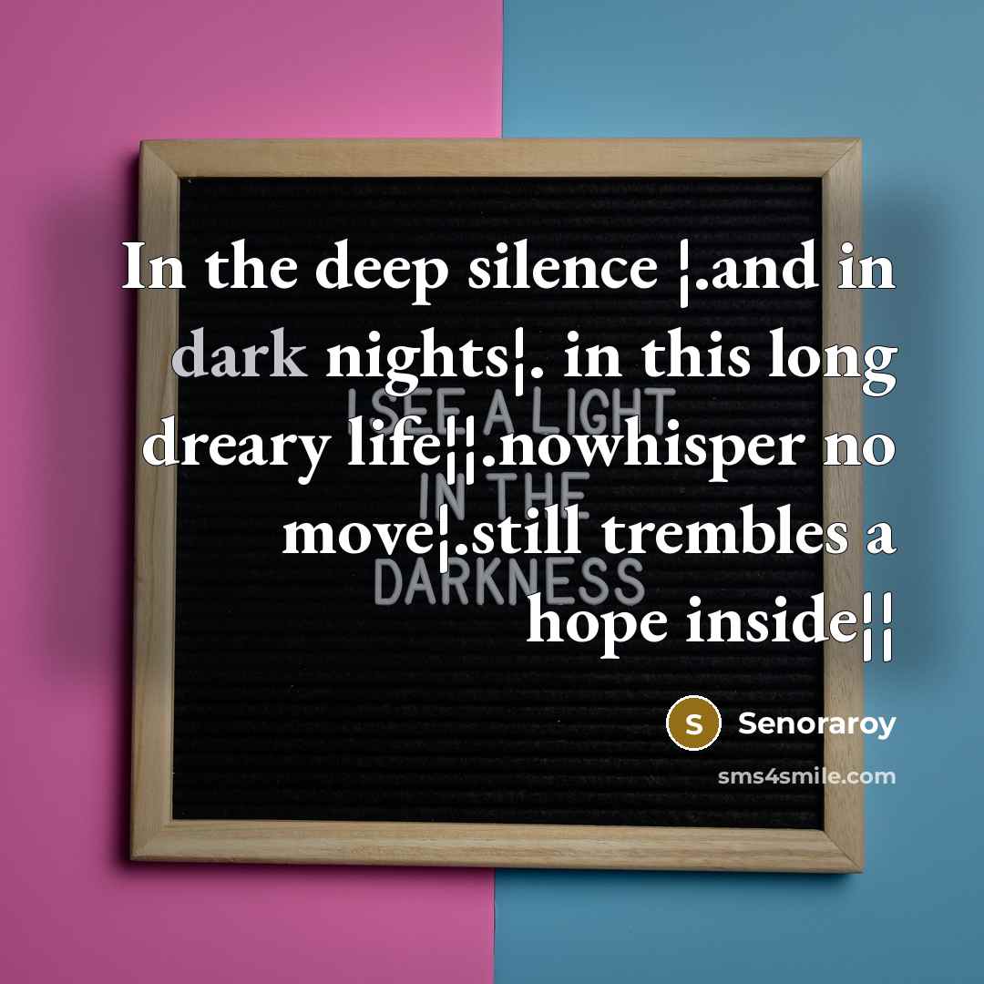 “In the deep silence ¦.and in dark nights¦. in this…” quote by Senoraroy