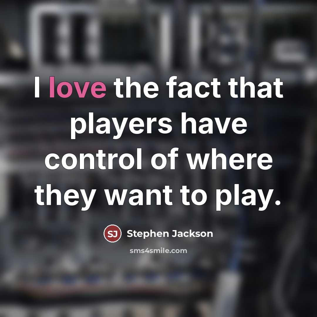 “I love the fact that players have control of where…” quote by Stephen Jackson