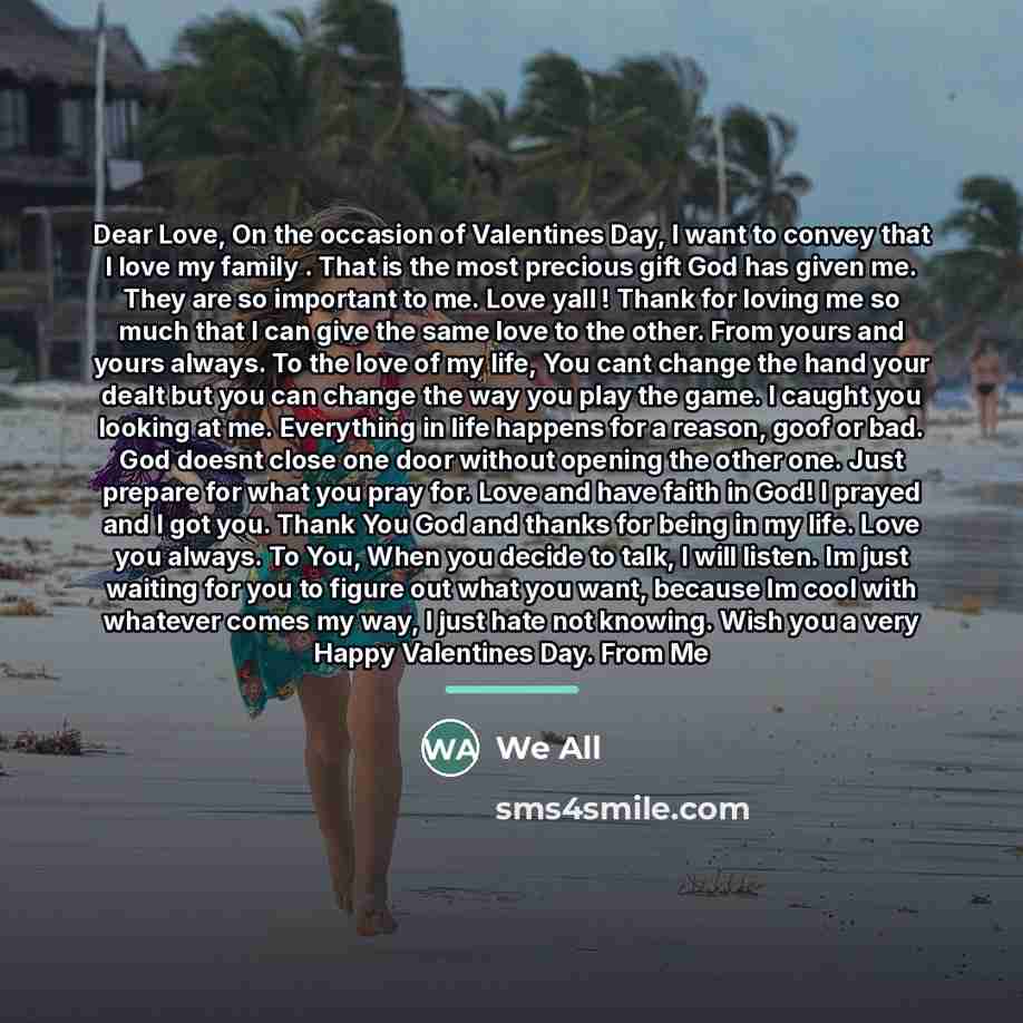 “Dear Love, On the occasion of Valentines Day, I want…” quote by We All