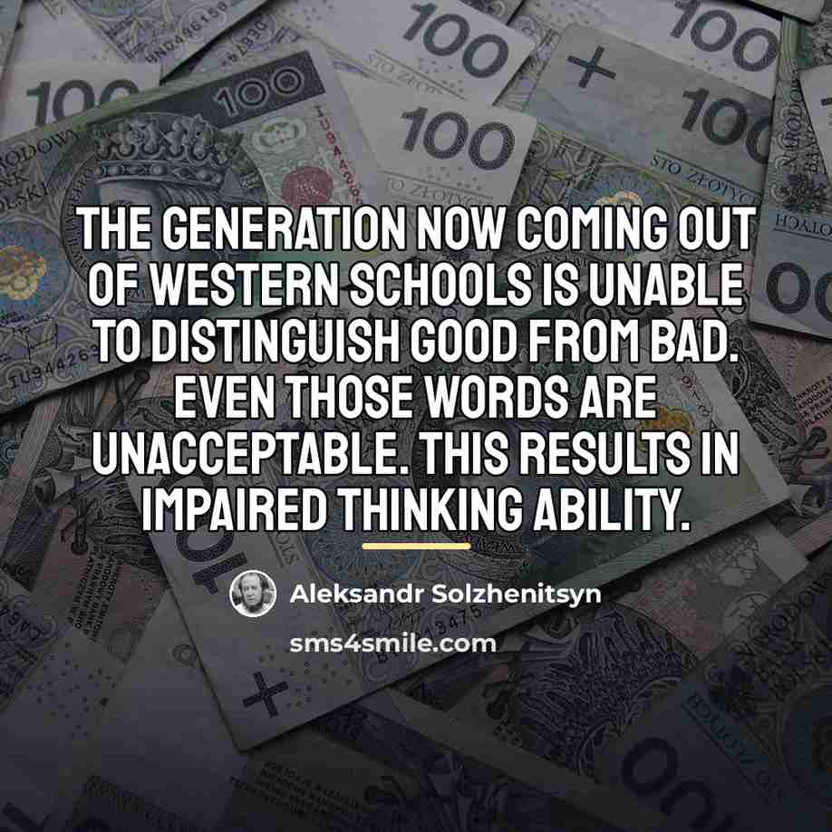 “The generation now coming out of Western schools is unable…” quote by Aleksandr Solzhenitsyn