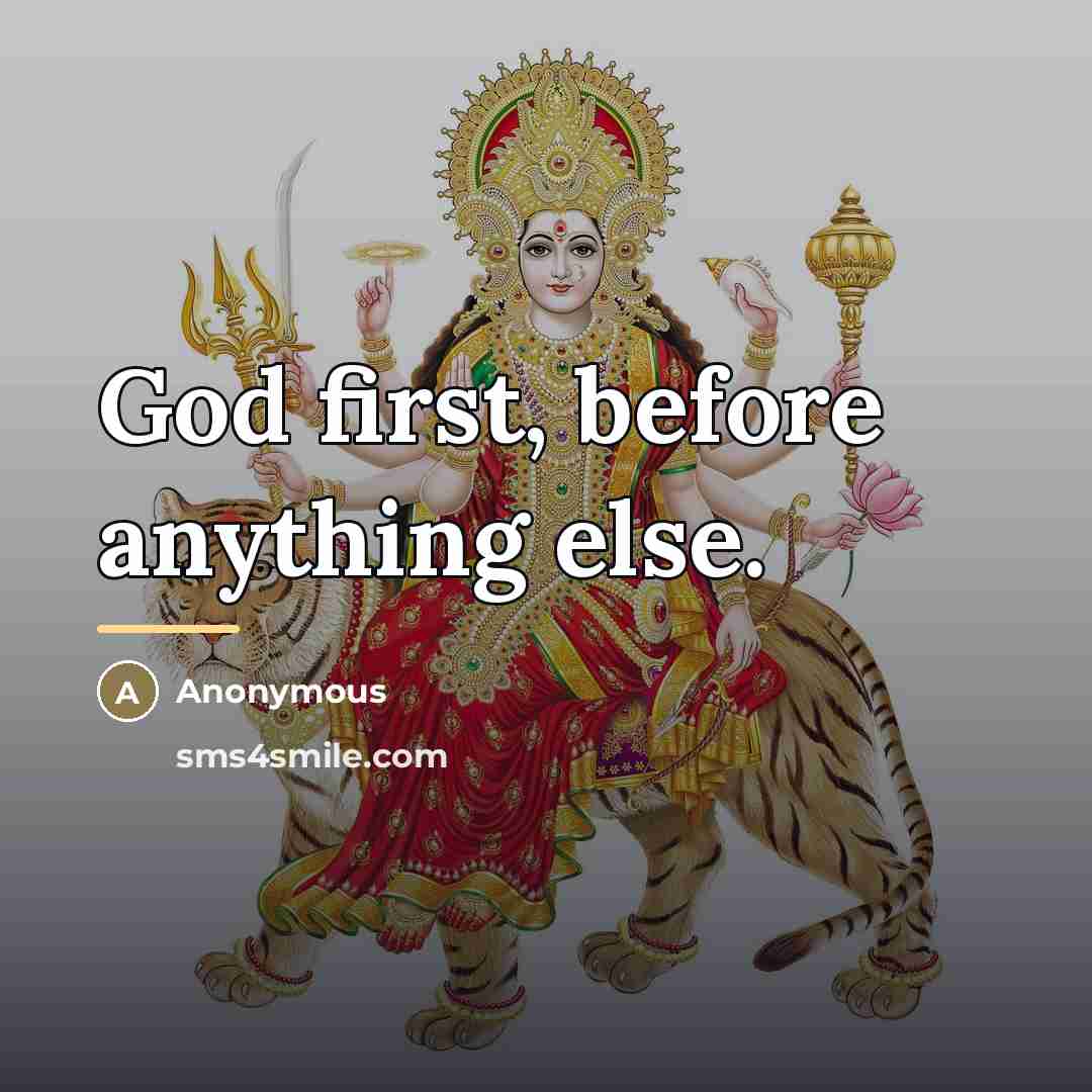 “God first, before anything else.…” quote by Anonymous