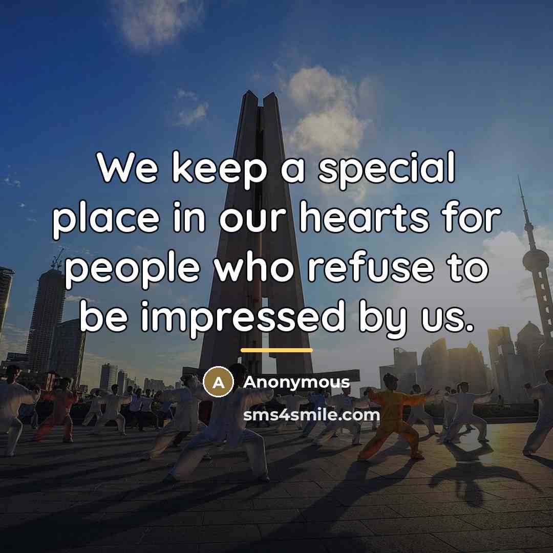 “We keep a special place in our hearts for people…” quote by Anonymous