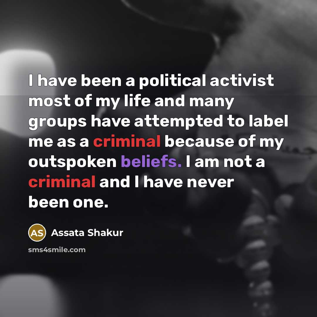 “I have been a political activist most of my life…” quote by Assata Shakur
