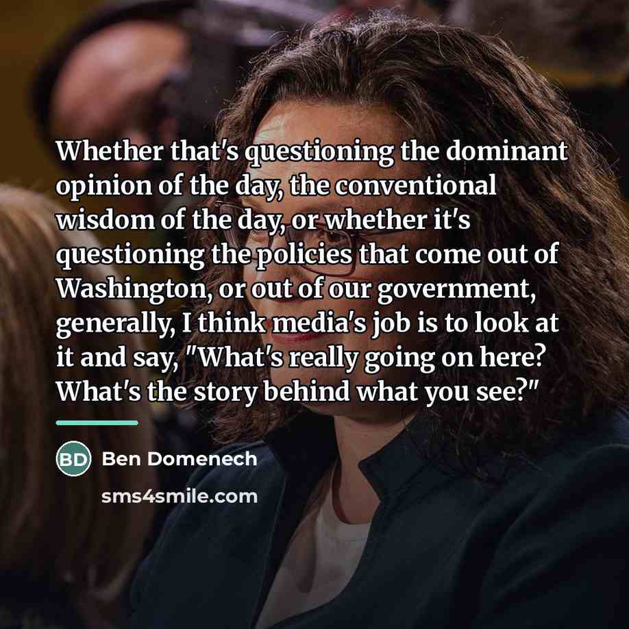 “Whether that's questioning the dominant opinion of the day, the…” quote by Ben Domenech
