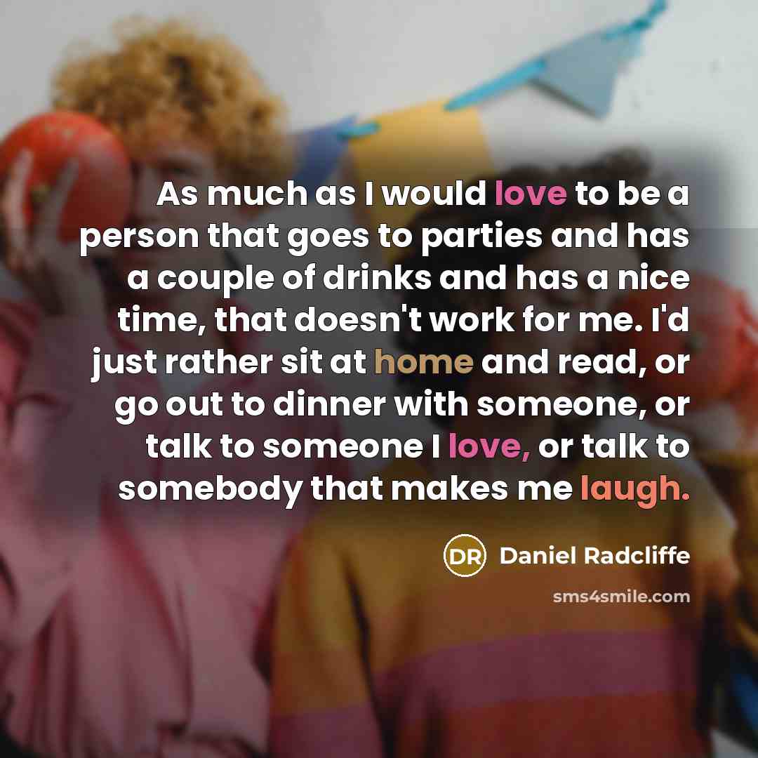 “As much as I would love to be a person…” quote by Daniel Radcliffe