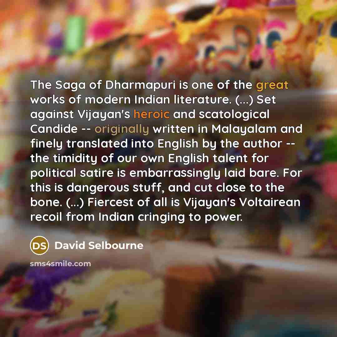 “The Saga of Dharmapuri is one of the great works…” quote by David Selbourne