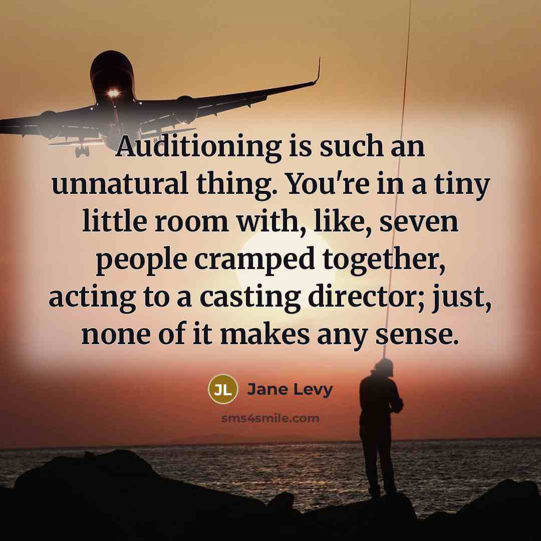 “Auditioning is such an unnatural thing. You're in a tiny…” quote by Jane Levy