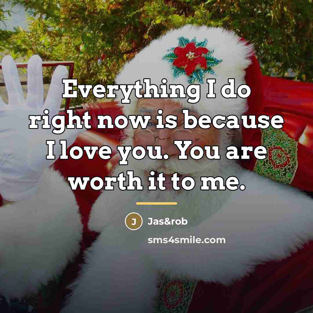 “Everything I do right now is because I love you.…” quote by Jas&rob