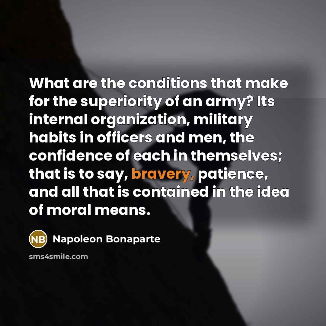 “What are the conditions that make for the superiority of…” quote by Napoleon Bonaparte