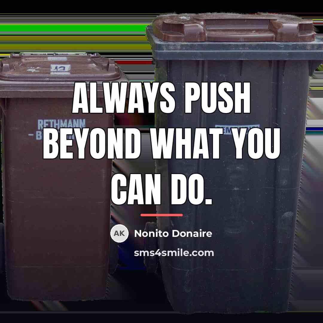 “Always push beyond what you can do.…” quote by Nonito Donaire