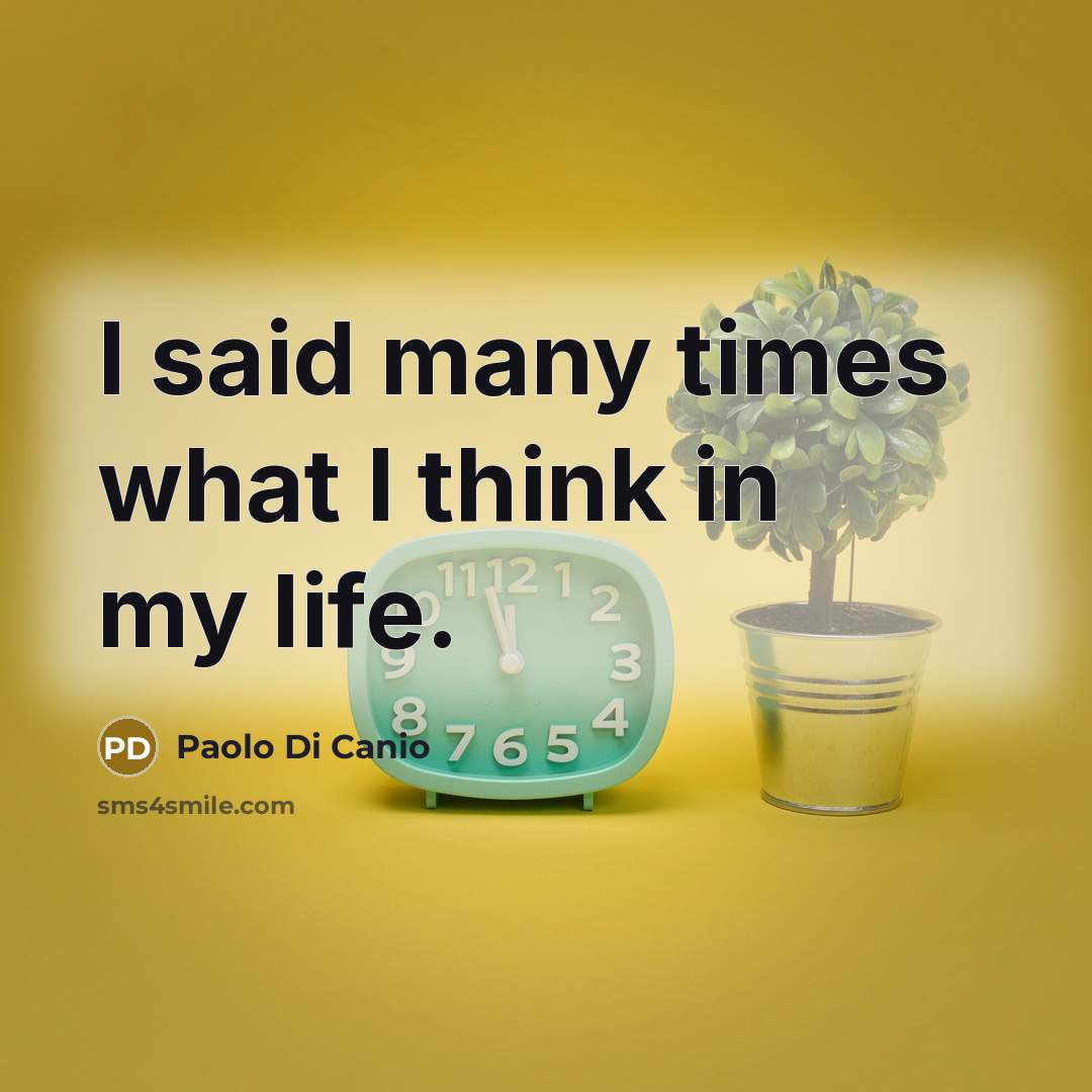 “I said many times what I think in my life.…” quote by Paolo di Canio