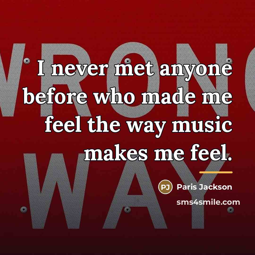 “I never met anyone before who made me feel the…” quote by Paris Jackson