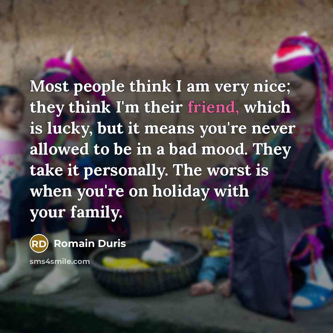 “Most people think I am very nice; they think I'm…” quote by Romain Duris