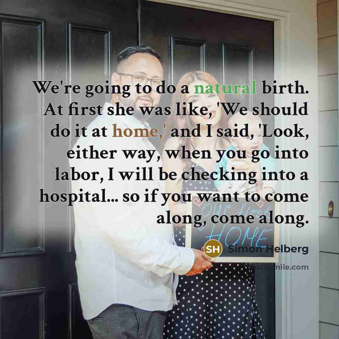 “We're going to do a natural birth. At first she…” quote by Simon Helberg