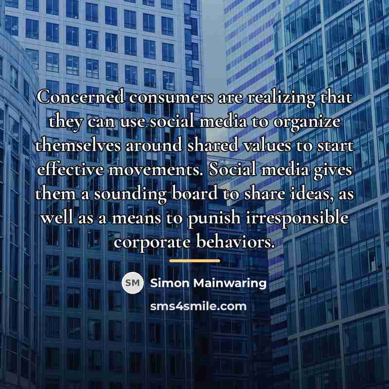 “Concerned consumers are realizing that they can use social media…” quote by Simon Mainwaring