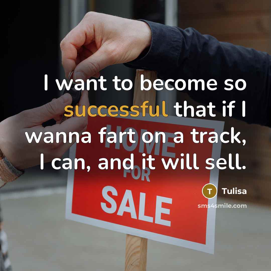 “I want to become so successful that if I wanna…” quote by Tulisa