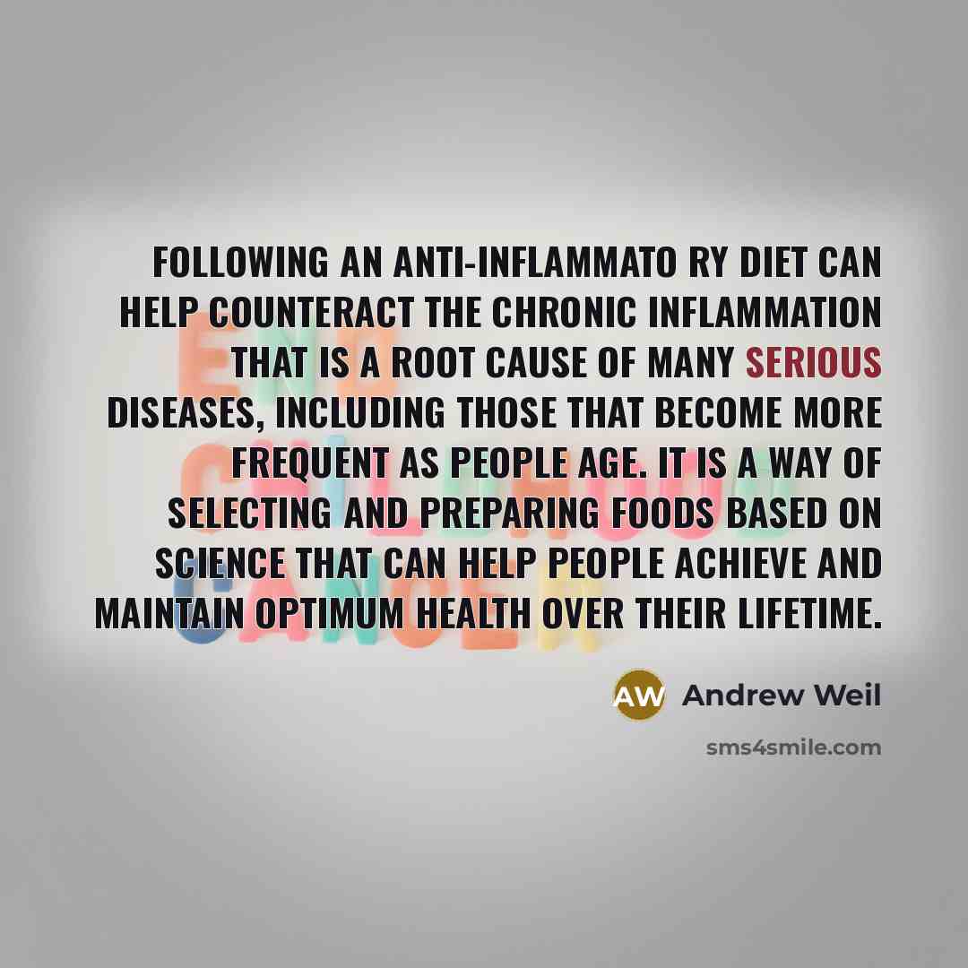 “Following an anti-inflammato ry diet can help counteract the chronic…” quote by Andrew Weil