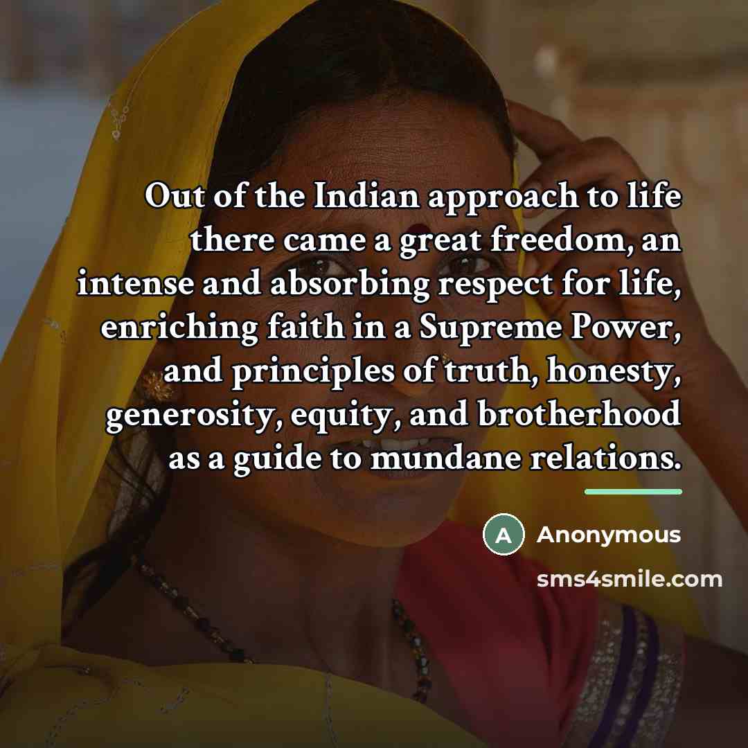 “Out of the Indian approach to life there came a…” quote by Anonymous