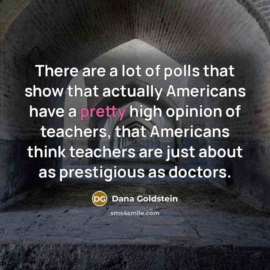 “There are a lot of polls that show that actually…” quote by Dana Goldstein