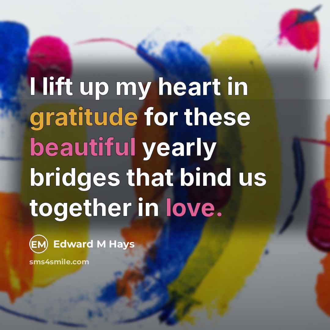 “I lift up my heart in gratitude for these beautiful…” quote by Edward M Hays