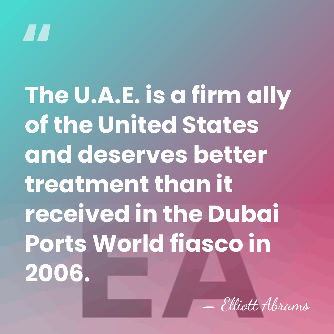 The U.A.E. is a firm ally of the United States and deserves&hellip; - Elliott Abrams