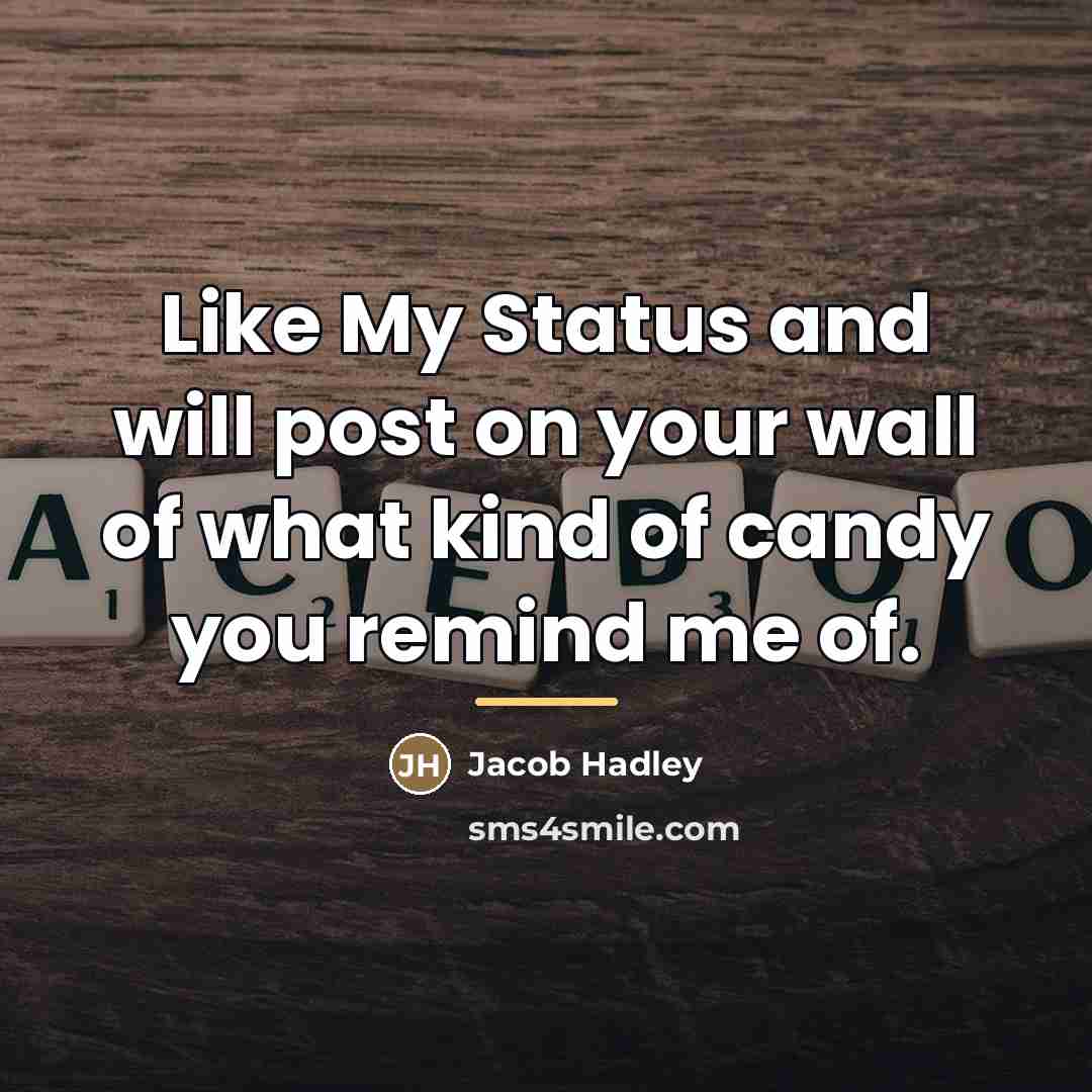 “Like My Status and will post on your wall of…” quote by Jacob Hadley